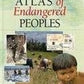 The Atlas of Endangered Peoples (Environmental Atlas)