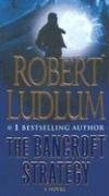 The Bancroft Strategy: A Novel