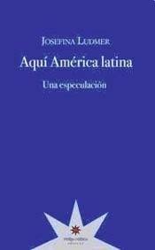 AQUI AMERICA LATINA (Spanish Edition)