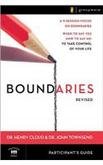 Boundaries Participant's Guide---Revised: When To Say Yes, How to Say No to Take Control of Your Life