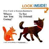 Where Are You Going? To See My Friend! ~ A Story of Friendship in Two Languages (English and Japanese)