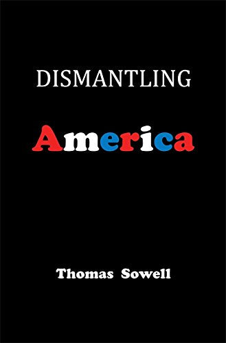 Dismantling America: and other controversial essays