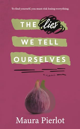 The Lies We Tell Ourselves