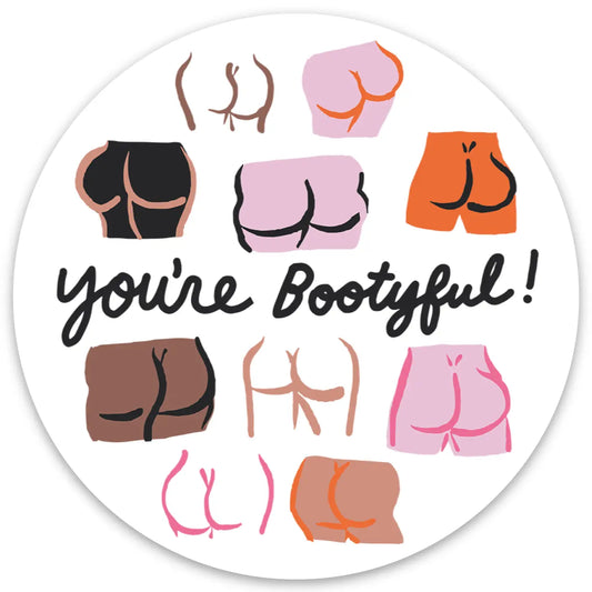 The Found: You're Bootyful Sticker