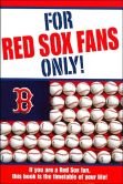 For Red Sox fans only