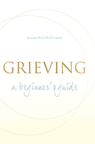 Grieving: A Beginner's Guide