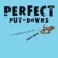 Perfect Put-Downs: A Collection of Acid Wit