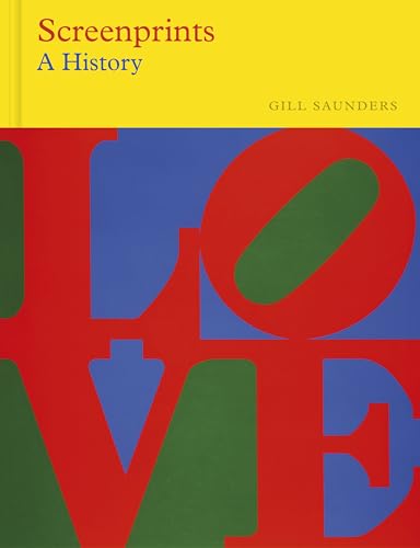 Screenprints: A History (V&A Museum)