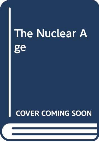 Nuclear Age, The