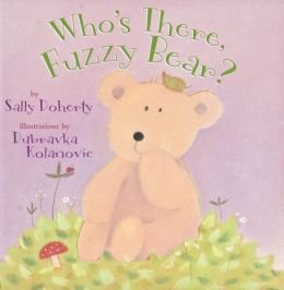 Who's There, Fuzzy Bear?