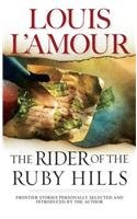 The Rider of the Ruby Hills: Stories