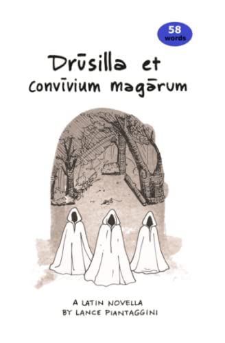 Drusilla et convivium magarum: A Latin Novella (Latin Edition)