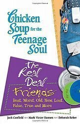 Chicken Soup for the Teenage Soul: The Real Deal: Friends