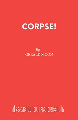 Corpse!: A Comedy Thriller