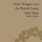 Orde Wingate and the British Army, 1922-1944 (Warfare, Society and Culture)