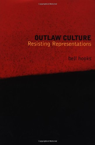 Outlaw Culture: Resisting Representations