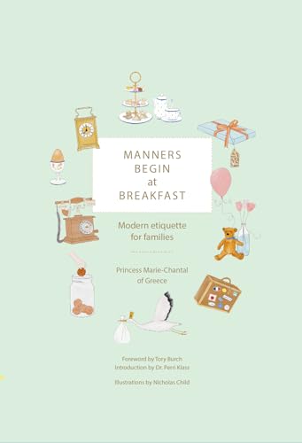Manners Begin at Breakfast: Modern Etiquette for Families Revised and Updated Edition
