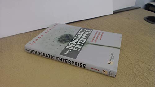 The Democratic Enterprise: Liberating Your Business With Freedom, Flexibility and Commitment