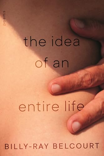 The Idea of an Entire Life: Poems (Raised Voices)