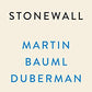 Stonewall: The Definitive Story of the LGBTQ Rights Uprising that Changed America