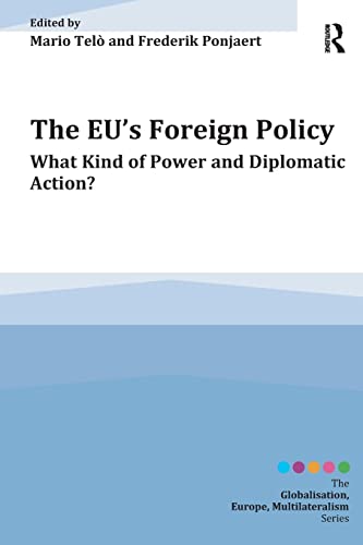 The EU's Foreign Policy (Globalisation, Europe, and Multilateralism)