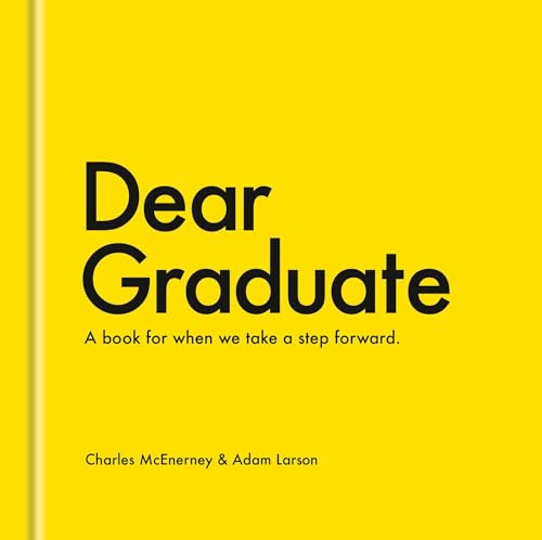 Dear Graduate: A Book for When We Take a Step Forward