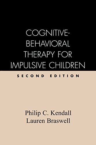 Cognitive-Behavioral Therapy for Impulsive Children, Second Edition