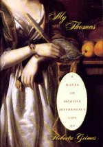 My Thomas:  A novel of Martha Jefferson's Life