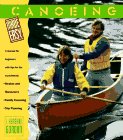 Canoeing Made Easy: A Manual for Beginners With Tips for the Experienced