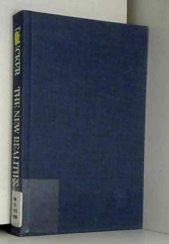 The New Realities: In Government and Politics/in Economics and Business/in Society and World View