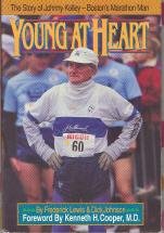 Young at Heart: The Story of Johnny Kelley Boston's Marathon Man