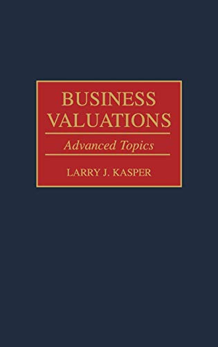 Business Valuations: Advanced Topics