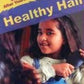 Healthy Hair (Look After Yourself)