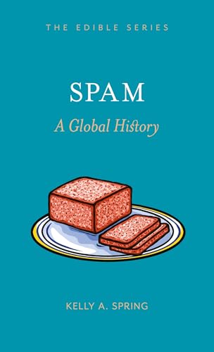 SPAM: A Global History (Edible)