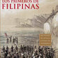 Los Primeros De Filipinas/ The First of the Phillipines (Spanish Edition)