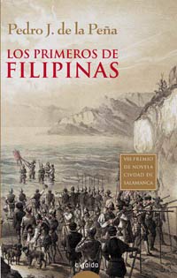 Los Primeros De Filipinas/ The First of the Phillipines (Spanish Edition)