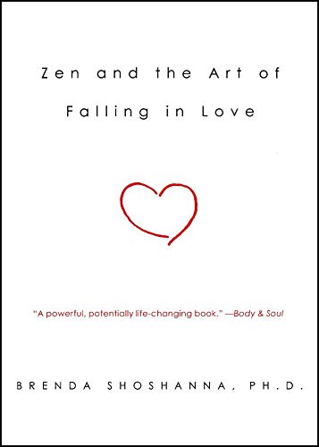 Zen and the Art of Falling in Love