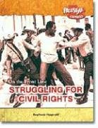 Struggling for Civil Rights (On the Front Line)