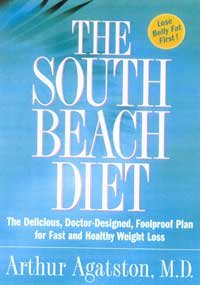 The South Beach Diet: The Delicious, Doctor-Designed, Foolproof Plan for Fast and Healthy Weight Loss