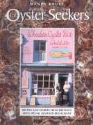 The Oyster Seekers: Recipes and Stories from Britain's Most Special Seafood Restaurant