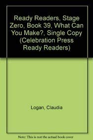 Ready Readers, Stage Zero, Book 39, What Can You Make?, Single Copy;Celebration Press Ready Readers