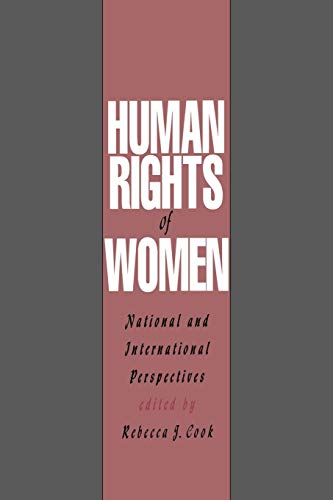 Human Rights of Women: National and International Perspectives (Pennsylvania Studies in Human Rights)