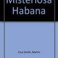 Misteriosa Habana (Spanish Edition)