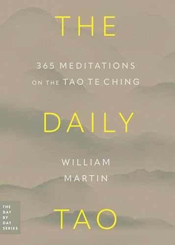 The Daily Tao: 365 Meditations on the Tao Te Ching