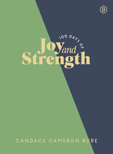 100 Days of Joy and Strength: Daily Devotions to Help You Find Overwhelming Peace on Busy Days (Light the Way)