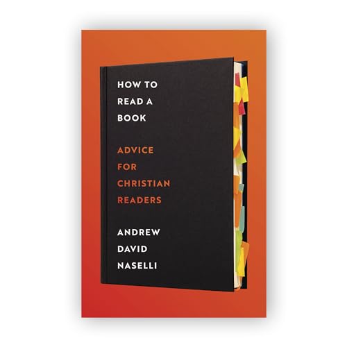 How to Read a Book: Advice for Christian Readers