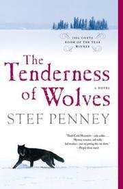 The Tenderness of Wolves - A Novel