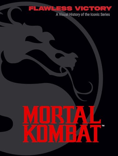 Mortal Kombat: Flawless Victory: A Visual History of the Iconic Series