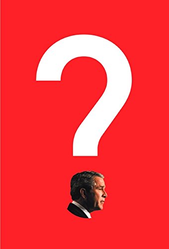 Bush on the Couch: Inside the Mind of the President