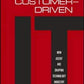 Customer-Driven IT: How Users Are Shaping Technology Industry Growth